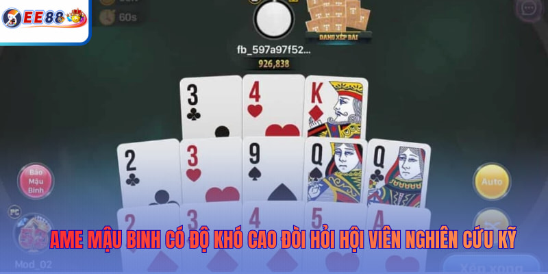 Game Mậu Binh có độ khó cao đòi hỏi hội viên nghiên cứu kỹ