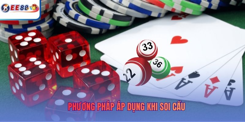 Phương pháp áp dụng khi soi cầu